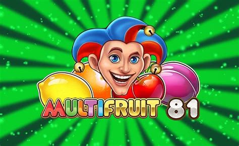 Slot Multifruit 81